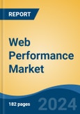 Web Performance Market - Global Industry Size, Share, Trends, Opportunity, and Forecast, 2019-2029F- Product Image