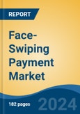 Face-Swiping Payment Market - Global Industry Size, Share, Trends, Opportunity, and Forecast, 2019-2029F- Product Image