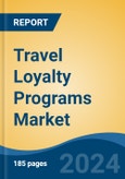 Travel Loyalty Programs Market - Global Industry Size, Share, Trends, Opportunity, and Forecast, 2019-2029F- Product Image