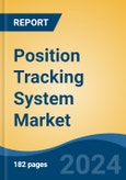 Position Tracking System Market - Global Industry Size, Share, Trends, Opportunity, and Forecast, 2019-2029F- Product Image