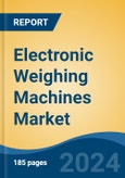 Electronic Weighing Machines Market - Global Industry Size, Share, Trends, Opportunity, and Forecast, 2019-2029F- Product Image