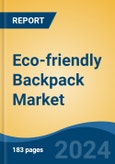 Eco-friendly Backpack Market - Global Industry Size, Share, Trends, Opportunity, and Forecast, 2019-2029F- Product Image