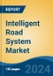 Intelligent Road System Market - Global Industry Size, Share, Trends, Opportunity, and Forecast, 2019-2029F - Product Thumbnail Image