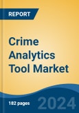 Crime Analytics Tool Market - Global Industry Size, Share, Trends, Opportunity, and Forecast, 2019-2029F- Product Image