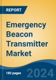 Emergency Beacon Transmitter Market - Global Industry Size, Share, Trends, Opportunity, and Forecast, 2019-2029F- Product Image