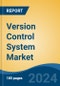 Version Control System Market - Global Industry Size, Share, Trends, Opportunity, and Forecast, 2019-2029F - Product Image