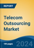 Telecom Outsourcing Market - Global Industry Size, Share, Trends, Opportunity, and Forecast, 2019-2029F- Product Image