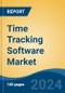 Time Tracking Software Market - Global Industry Size, Share, Trends, Opportunity, and Forecast, 2019-2029F - Product Image