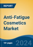 Anti-Fatigue Cosmetics Market - Global Industry Size, Share, Trends, Opportunity, and Forecast, 2019-2029F- Product Image