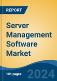 Server Management Software Market - Global Industry Size, Share, Trends, Opportunity, and Forecast, 2019-2029F- Product Image