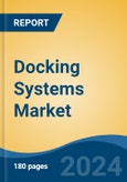 Docking Systems Market - Global Industry Size, Share, Trends, Opportunity, and Forecast, 2019-2029F- Product Image