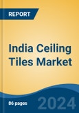 India Ceiling Tiles Market, By Region, Competition, Forecast & Opportunities, 2020-2030F- Product Image