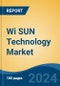 Wi SUN Technology Market - Global Industry Size, Share, Trends, Opportunity, and Forecast, 2019-2029F - Product Thumbnail Image