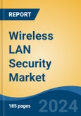 Wireless LAN Security Market - Global Industry Size, Share, Trends, Opportunity, and Forecast, 2019-2029F- Product Image