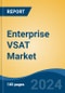 Enterprise VSAT Market - Global Industry Size, Share, Trends, Opportunity, and Forecast, 2019-2029F - Product Image