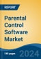 Parental Control Software Market - Global Industry Size, Share, Trends, Opportunity, and Forecast, 2019-2029F - Product Image