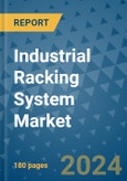 Industrial Racking System Market - Global Industry Analysis, Size, Share, Growth, Trends, and Forecast 2031 - By Product, Technology, Grade, Application, End-user, Region: (North America, Europe, Asia Pacific, Latin America and Middle East and Africa)- Product Image