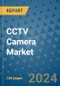 CCTV Camera Market - Global Industry Analysis, Size, Share, Growth, Trends, and Forecast 2031 - By Product, Technology, Grade, Application, End-user, Region: (North America, Europe, Asia Pacific, Latin America and Middle East and Africa) - Product Thumbnail Image