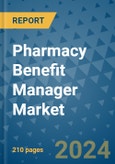 Pharmacy Benefit Manager Market - Global Industry Analysis, Size, Share, Growth, Trends, and Forecast 2031 - By Product, Technology, Grade, Application, End-user, Region: (North America, Europe, Asia Pacific, Latin America and Middle East and Africa)- Product Image