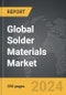 Solder Materials - Global Strategic Business Report - Product Image