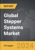 Stepper Systems - Global Strategic Business Report- Product Image