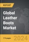 Leather Boots - Global Strategic Business Report - Product Image