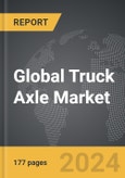 Truck Axle - Global Strategic Business Report- Product Image