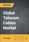 Telecom Cables - Global Strategic Business Report - Product Image