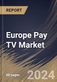 Europe Pay TV Market Size, Share & Trends Analysis Report by Application (Residential and Commercial), Technology, Country and Growth Forecast, 2024-2031- Product Image