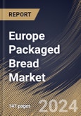 Europe Packaged Bread Market Size, Share & Trends Analysis Report by Packaging (Plastic Bags, Biodegradable Packaging, Paper Bags, and Reusable Containers), Distribution Channel, Product, Country and Growth Forecast, 2024-2031- Product Image