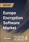 Europe Encryption Software Market Size, Share & Trends Analysis Report by Deployment Mode (On-Premises, and Cloud-Based), Enterprise Size, Application, End Use Industry, Country and Growth Forecast, 2024-2031 - Product Thumbnail Image