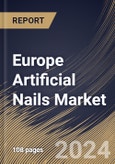 Europe Artificial Nails Market Size, Share & Trends Analysis Report by Type (Press On Nails and Wrap Nails), Material, Distribution Channel, Country and Growth Forecast, 2024-2031- Product Image