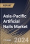 Asia-Pacific Artificial Nails Market Size, Share & Trends Analysis Report by Type (Press On Nails and Wrap Nails), Material, Distribution Channel, Country and Growth Forecast, 2024-2031 - Product Thumbnail Image