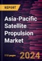 Asia-Pacific Satellite Propulsion Market Forecast to 2031 - Regional Analysis - by Propulsion Type, System Type, Application, and Orbit Type - Product Thumbnail Image