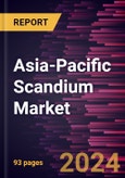 Asia-Pacific Scandium Market Forecast to 2031 - Regional Analysis - by Derivative and Application- Product Image