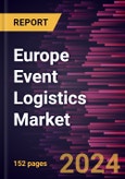 Europe Event Logistics Market Forecast to 2031 - Regional Analysis - by Type and End User- Product Image