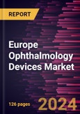 Europe Ophthalmology Devices Market Forecast to 2031 - Regional Analysis - by Product, Application, and End User- Product Image