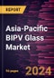 Asia-Pacific BIPV Glass Market Forecast to 2031 - Regional Analysis - by Material, Glazing Type, Component Type, and End Use - Product Image