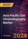 Asia-Pacific Gas Chromatography Market Forecast to 2031 - Regional Analysis - by Sample Introduction Technique, Injection Type, Detector Type, and End User- Product Image