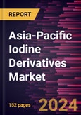 Asia-Pacific Iodine Derivatives Market Size and Forecast, Regional Share, Trend, and Growth Opportunity Analysis Report Coverage: By Type, Application- Product Image