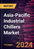 Asia-Pacific Industrial Chillers Market Size and Forecast, Regional Share, Trend, and Growth Opportunity Analysis Report Coverage: By Chiller Type, Process, Application, and Country- Product Image