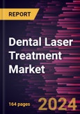 Dental Laser Treatment Market Size and Forecast, Global and Regional Share, Trend, and Growth Opportunity Analysis Report Coverage: By Application, End User, Clinical Indication, and Geography- Product Image