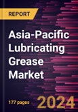 Asia-Pacific Lubricating Grease Market Forecast to 2030 - Regional Analysis - by Base Oil [Mineral Oil, Synthetic Oil, and Bio-based], Thickener Type, and End-Use Industry- Product Image