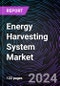 Energy Harvesting System Market Size and Forecast 2022-2031: Global and Regional Share, Trends, and Growth Opportunity Analysis - Product Image