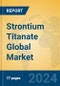 Strontium Titanate Global Market Insights 2024, Analysis and Forecast to 2029, by Manufacturers, Regions, Technology, Application - Product Thumbnail Image