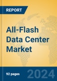 All-Flash Data Center Market Insights 2024, Analysis and Forecast to 2029, by Manufacturers, Regions, Technology, Application, Product Type- Product Image