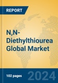 N,N-Diethylthiourea Global Market Insights 2024, Analysis and Forecast to 2029, by Manufacturers, Regions, Technology, Application- Product Image