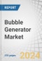 Bubble Generator Market by Type (Micro, Fine, Nano), Technology, Function, End-User (Water & Wastewater Treatment, Agriculture & Aquaculture, Food & Beverage, Chemicals, Power Generation, Mining & Mineral Processing), and Region - Global Forecast to 2029 - Product Image