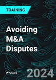 Avoiding M&A Disputes (Recorded)- Product Image