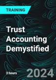 Trust Accounting Demystified (Recorded)- Product Image